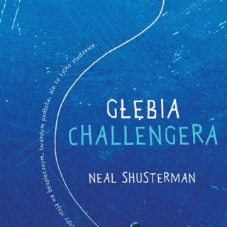 Neal Shusterman - Głębia Challengera